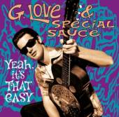 G. LOVE & SPECIAL SAUCE  - CD YEAH, IT'S THAT E..