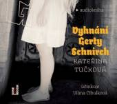 TUCKOVA KATERINA  - CD VYHNANI GERTY SCHNIRCH