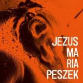  JEZUS MARIA PESZEK [VINYL] - suprshop.cz