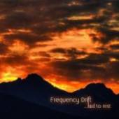 FREQUENCY DRIFT  - CD LAID TO REST