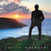 JUSTIN HAYWARD  - CD  SPIRITS OF THE WESTERN SKY