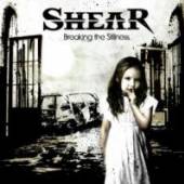 SHEAR  - CD BREAKING THE SILENCE