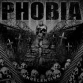 PHOBIA  - CD UNRELENTING