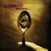 ILLDISPOSED  - CD BURN ME WICKED