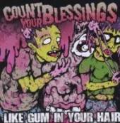 COUT YOUR BLESSINGS  - CD LIKE GUM IM YOUR H