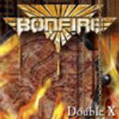 BONFIRE  - CD DOUBLE X
