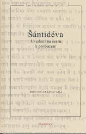 Šantidéva  - KNI Uvedení na cestu k probuzení [CZ]