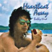 HIRD BOBBY  - CD HEARTBEAT AWAY