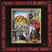  BANDA TROPICALISTA DO DUPRAT - supershop.sk