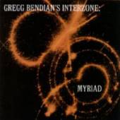 GREGG INTERZONE BENDIAN'S  - CD MYRIAD