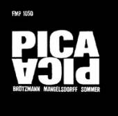 BROTZMANN/MANGELSDORFF/SOMMER  - CD PICA PICA (1982)