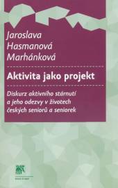 Jaroslava Hasmanová Marhánko..  - KNI Aktivita jako projekt [CZ]