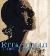 SCOLLO ETTA  - CD IL FIORE SPLENDENTE