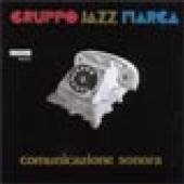 GRUPPO JAZZ MARCA  - CD COMMUNICAZIONE SONORA