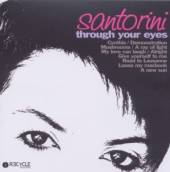 SANTORINI  - CD THROUGH YOUR EYES