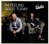  I'M FEELING GOOD TODAY - supershop.sk