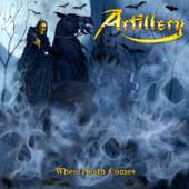 ARTILLERY  - CD WHEN DEATH COMES ..