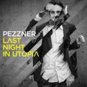 PEZZNER  - CD LAST NIGHT IN UTOPIA