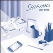 SHIPYARDS  - CD LINE OF FIRE