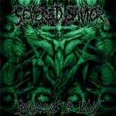 SEVERED SAVIOR  - CD BRUTALITY IS THE LAW