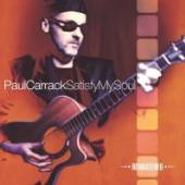 CARRACK PAUL  - CD SATISFY MY SOUL -REMAST-