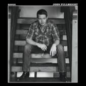 FULLBRIGHT JOHN  - VINYL SONGS (VINYL) [VINYL]