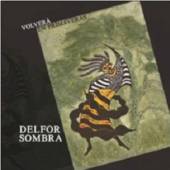 SOMBRA DELFOR  - CD VOLVERA EN PRIMAVERAS