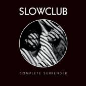 SLOW CLUB  - CD COMPLETE SURRENDER