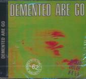 DEMENTED ARE GO  - CD KICKED OUT OF HELL