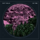 SOFT WALLS  - CD NO TIME