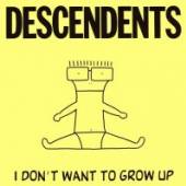 DESCENDENTS  - VINYL I DON'T WANT TO GROW UP [VINYL]