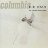 BIG STAR  - CD COLUMBIA: LIVE AT..