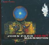 PARR JOHN  - 2xCD MAN IN MOTION