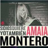 MONTERO AMAIA  - CD SI DIOS QUIERE YO TAMBIEN