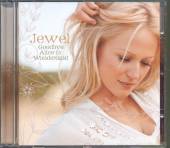 JEWEL  - CD GOODBYE ALICE IN WONDERLAND