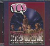 YES  - CD BEYOND AND BEFORE..