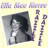 ELLA MAE MORSE  - CD RAZZLE DAZZLE