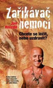 Jan Hnízdil  - KNI Zaříkávač nemocí [CZ]