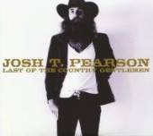 PEARSON JOSH T.  - 2xCD LAST OF THE.. -SPEC-