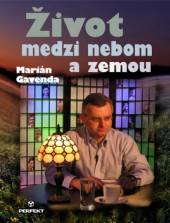 Marián Gavenda  - KNI Život medzi nebom a zemou [SK]