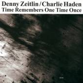 ZEITLIN DENNY & CHARLIE  - CD TIME REMEMBERS ONE TIME O