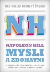 Napoleon Hill  - KNI Mysli a zbohatni [SK]