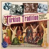VARIOUS  - 4xCD TURKISH TRADITION