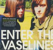 VASELINES  - 2xCD ENTER THE VASELINES