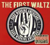 HARD WORKING AMERICANS  - CD FIRST WALTZ -CD+DVD-