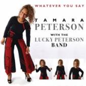 PETERSON/TAMARA & W THE LUCKY  - CD WHATEVER YOU SAY