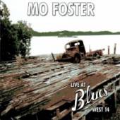 FOSTER MO  - CD LIVE AT THE BLUES WEST 14