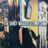  THE DANDY WARHOLS COME DOWN - supershop.sk