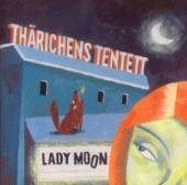 THARICHENS TENTETT  - CD LADY MOON