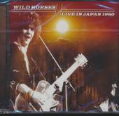 WILD HORSES  - CD LIVE IN JAPAN 1980